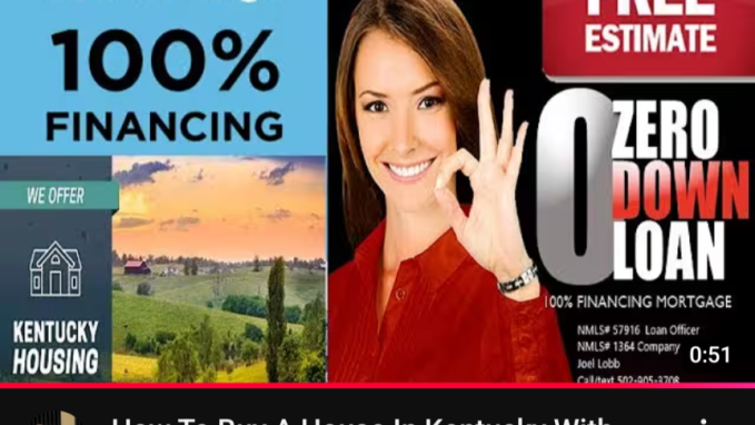 Buy a House No Money Down in Kentucky Mortgage Programs to Consider are FHA, VA, USDA and KHC Down payment Assistance