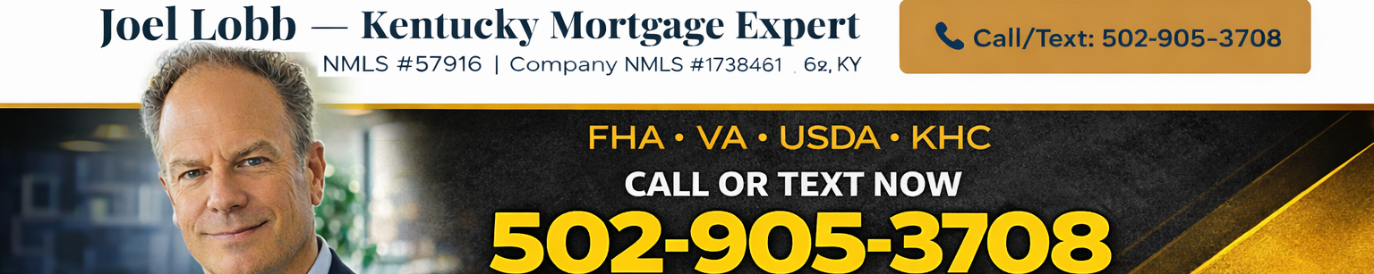 Joel Lobb Mortgage Broker – FHA, VA, USDA, KHC, Fannie Mae